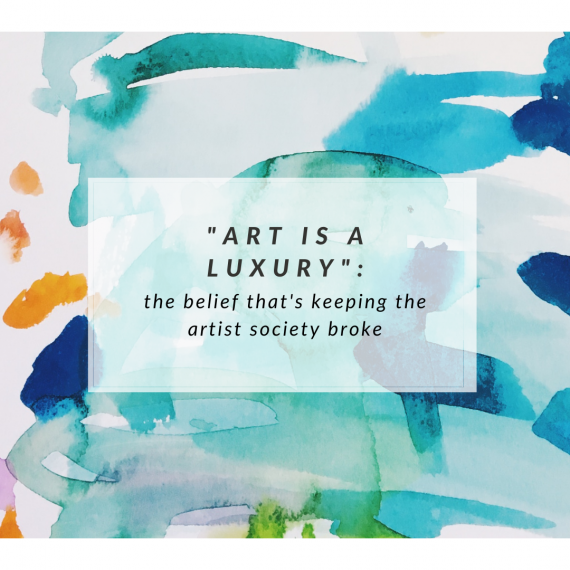 “Art is a luxury”: the belief that’s keeping the artist society broke – The Artist Market Co.